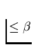 $\le \beta$