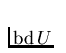 $\mathrm{bd}\,U$