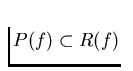 $P(f) \subset R(f)$
