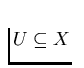 $U \subseteq X$