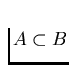 $A \subset B$