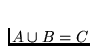 $A \cup B = C$