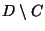 D
\setminus C$